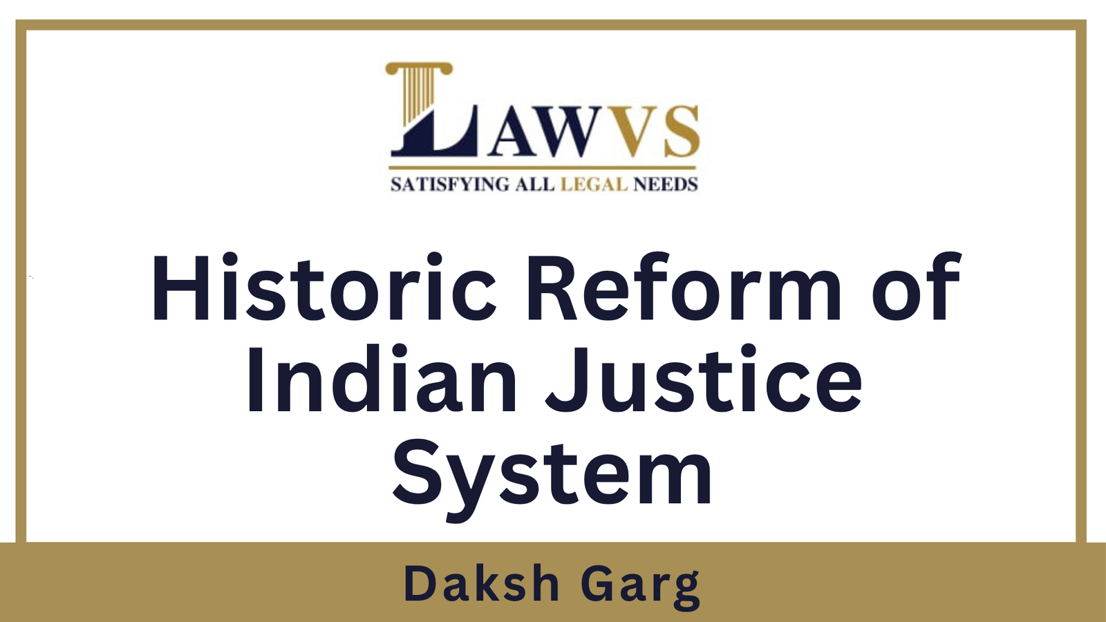 The Historic Reform of Indian Justice System