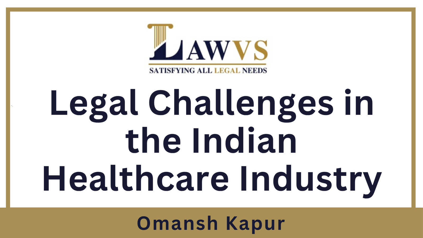  Legal Challenges in the Indian Healthcare Industry