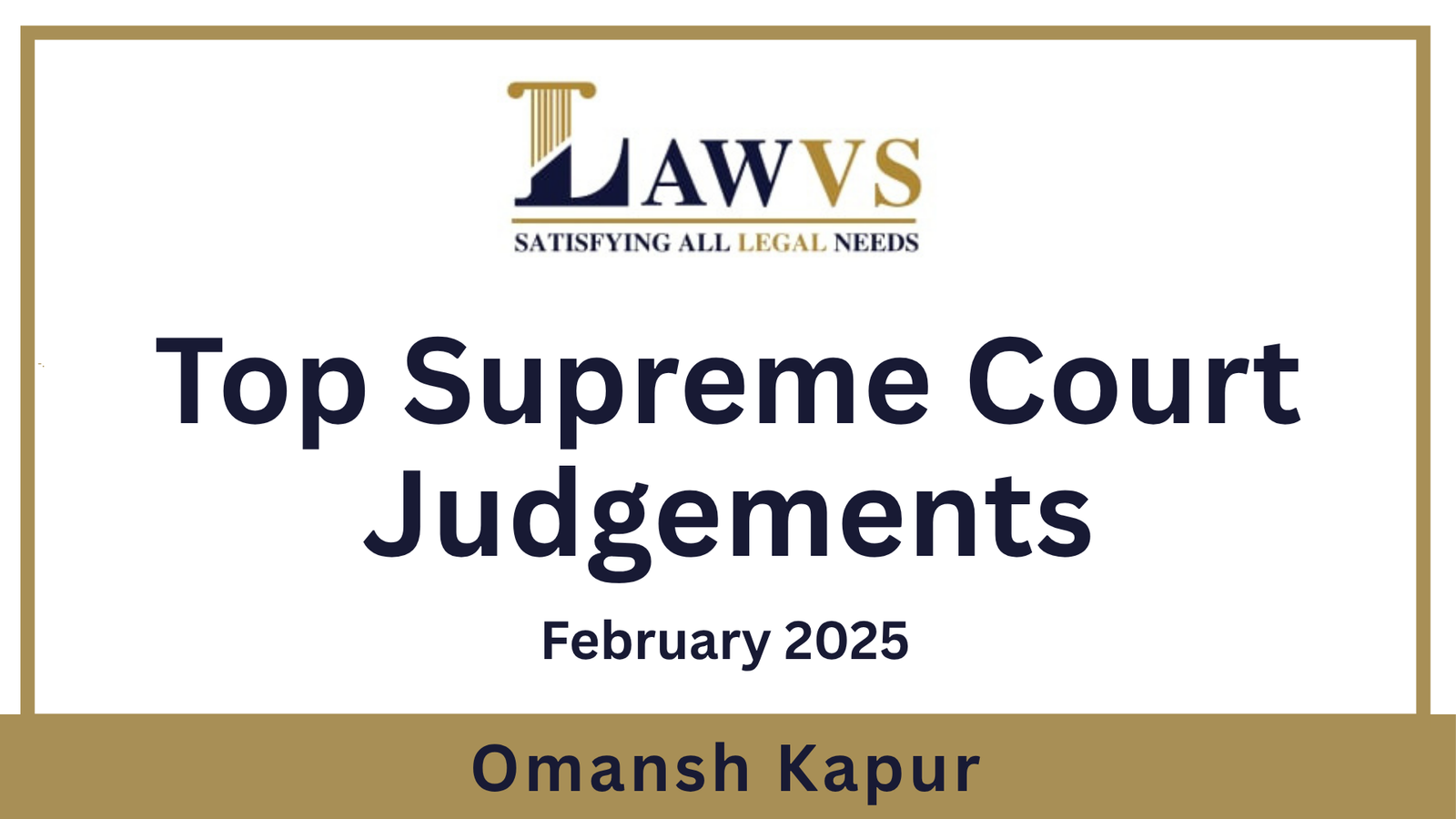 Supreme Selections: Top Supreme Court Judgments of February 2025