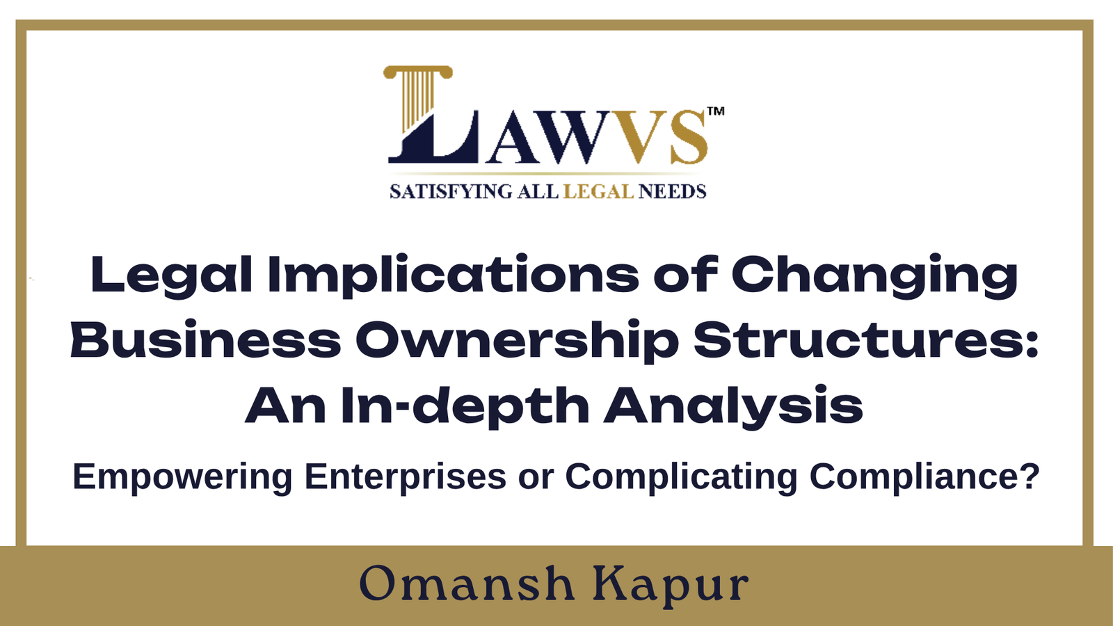 Legal Challenges and Considerations When Changing Business Ownership Structures