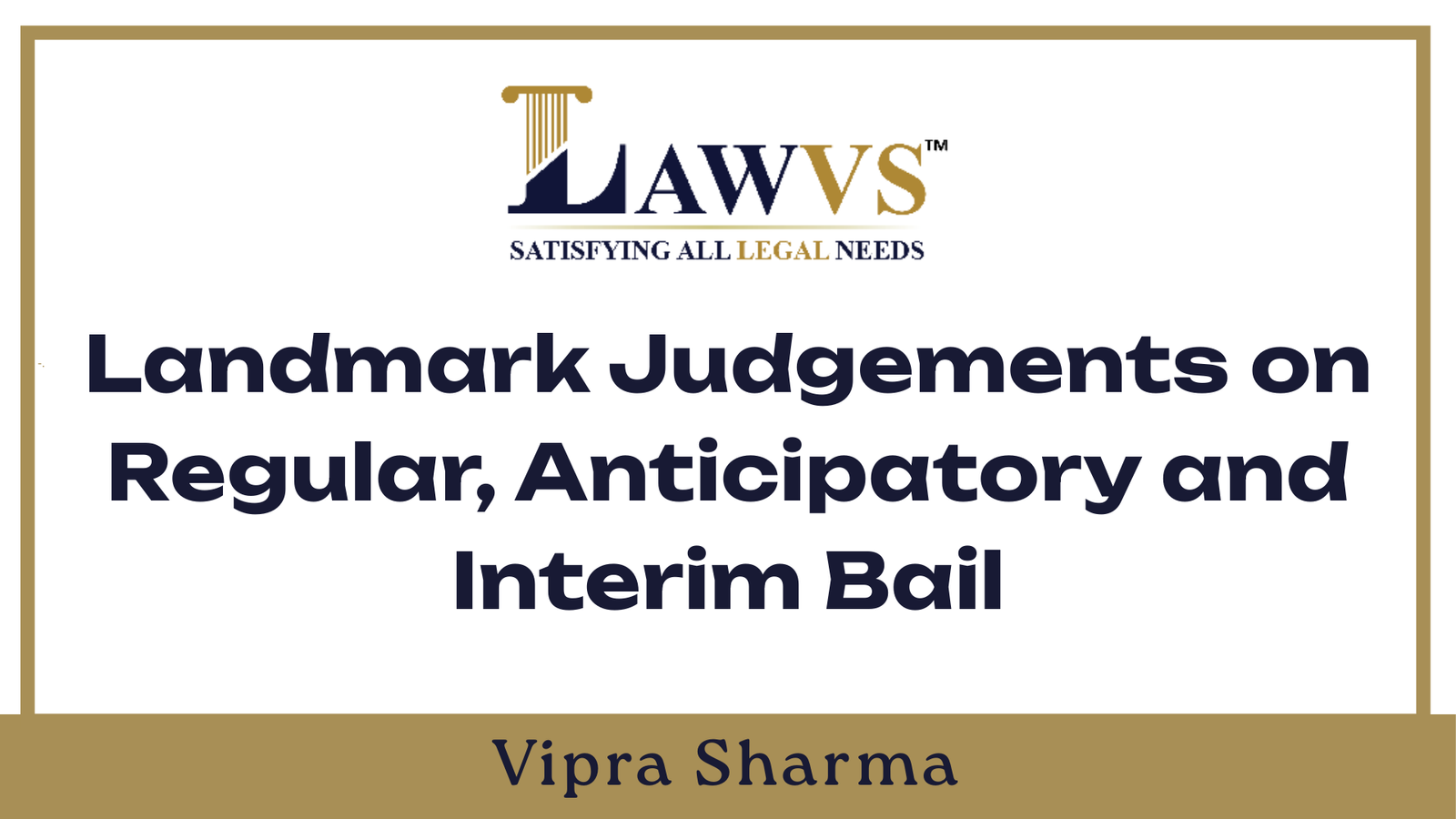 Landmark Judgements on Bail