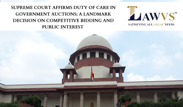 Supreme Court Affirms Duty of Care in Government Auctions: A Landmark Decision on Competitive Bidding and Public Interest 