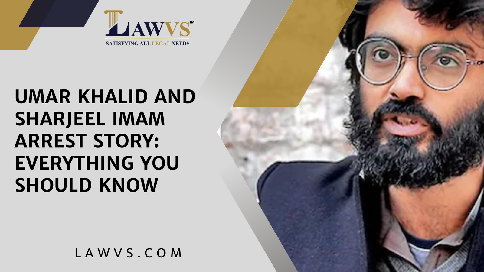 Umar Khalid and Sharjeel Imam Arrest Story: Everything You Should Know