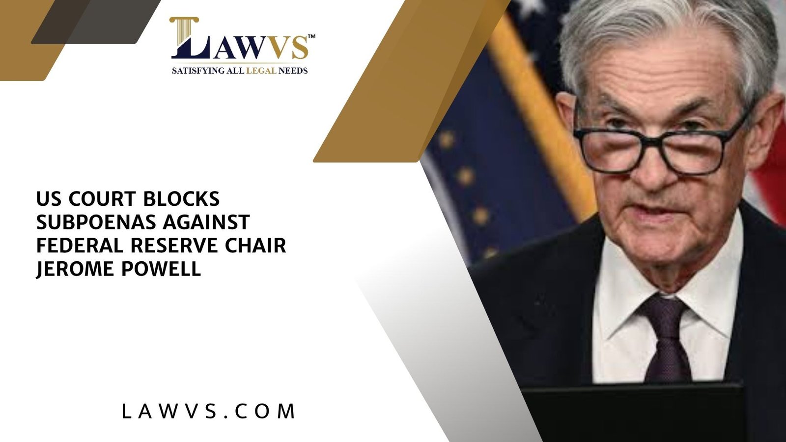 US Judge Blocks Subpoenas Targeting Jerome Powell, Reinforces Central Bank Independence
