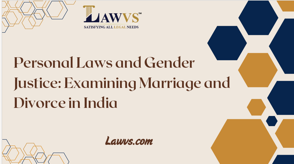 Personal Laws and Gender Justice: Examining Marriage and Divorce in India 