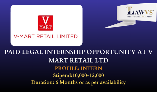 Paid Legal Internship Opportunity at V Mart Retail Ltd: Apply Now!