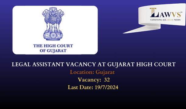 Legal Assistant Vacancy at Gujarat High Court 