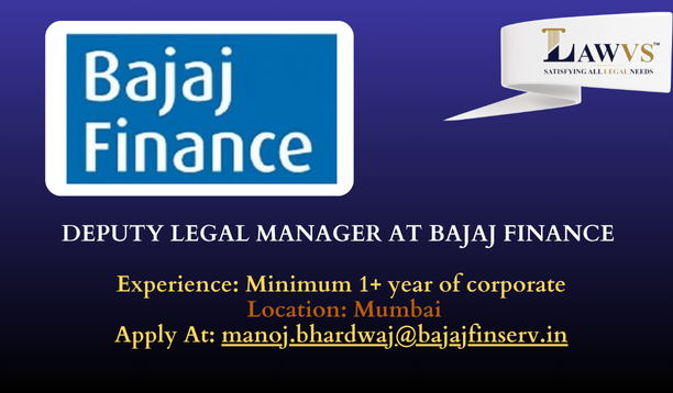 Job Opportunity| Deputy Legal Manager at Bajaj Finance 