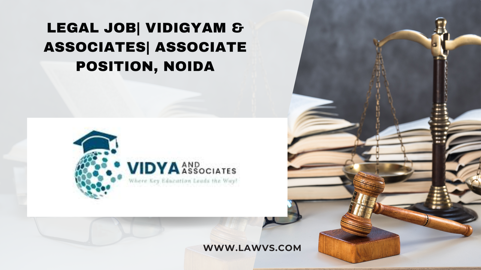 Legal Job| Vidigyam & Associates| Associate Position, Noida